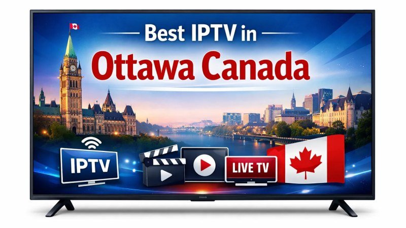 Meilleur IPTV à Gatineau et Ottawa : Streaming 4K Sans Buffering